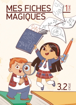 Mes fiches magiques - Tome 1 - Cycle 3.2